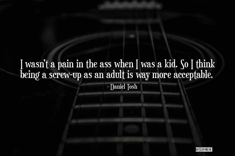 Adult Kids Quotes By Daniel Tosh Adult Kids Quotes By Daniel Tosh