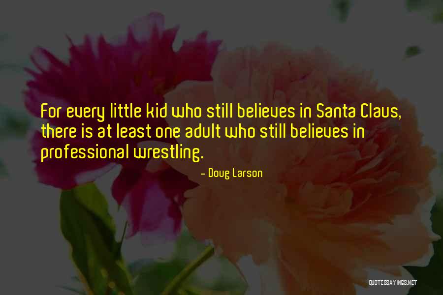 Adult Kids Quotes By Doug Larson Adult Kids Quotes By Doug Larson