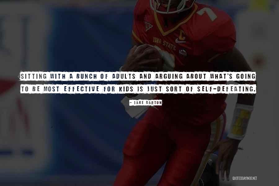 Adult Kids Quotes By Jake Barton Adult Kids Quotes By Jake Barton