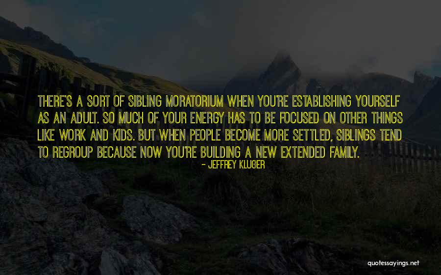 Adult Kids Quotes By Jeffrey Kluger Adult Kids Quotes By Jeffrey Kluger