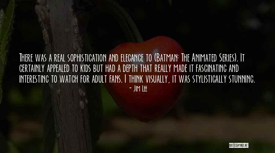 Adult Kids Quotes By Jim Lee Adult Kids Quotes By Jim Lee