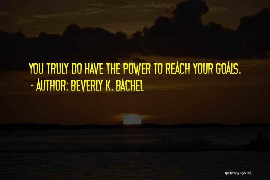 Adult Nonfiction Quotes By Beverly K. Bachel