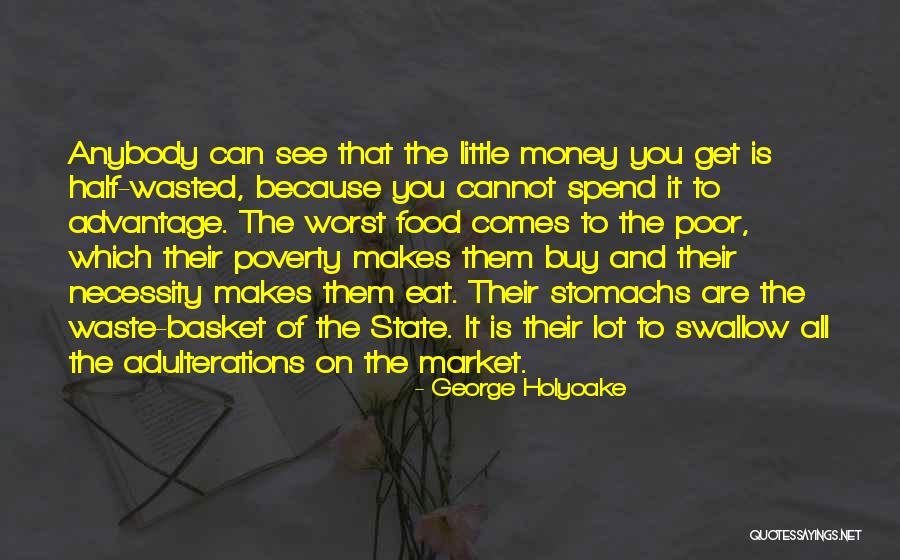 Adulterations Quotes By George Holyoake Adulterations Quotes By George Holyoake