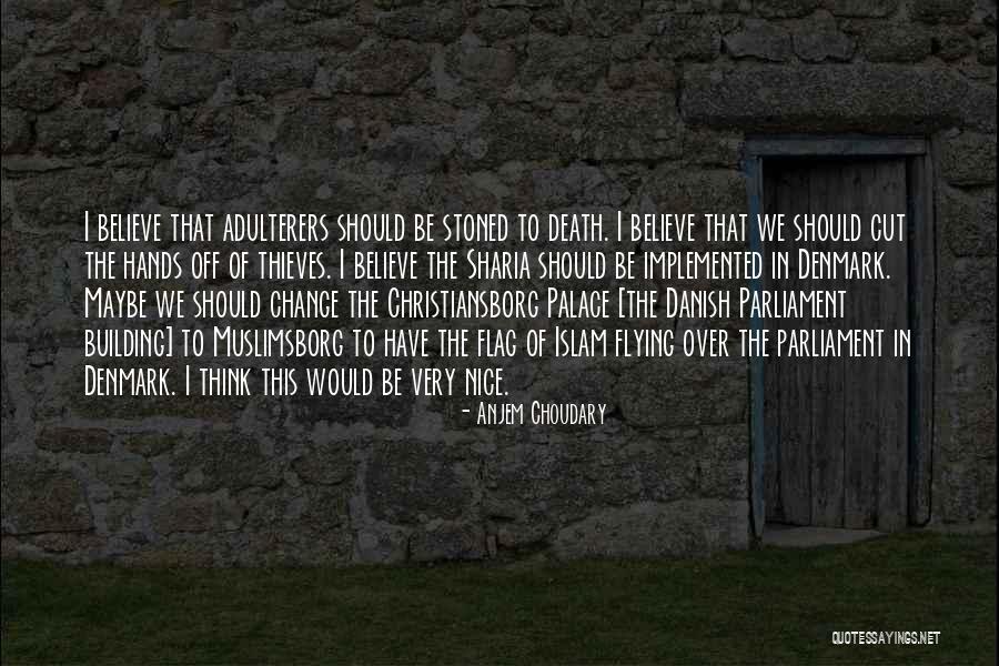 Adulterers Quotes By Anjem Choudary Adulterers Quotes By Anjem Choudary