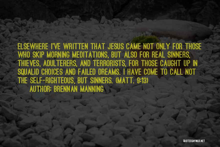 Adulterers Quotes By Brennan Manning