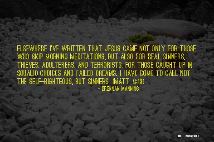 Adulterers Quotes By Brennan Manning