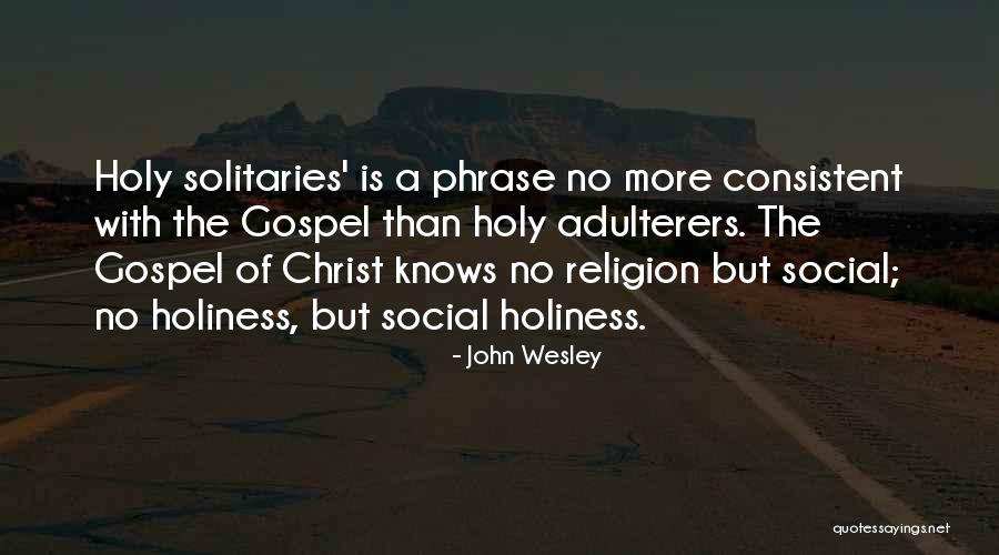 Adulterers Quotes By John Wesley