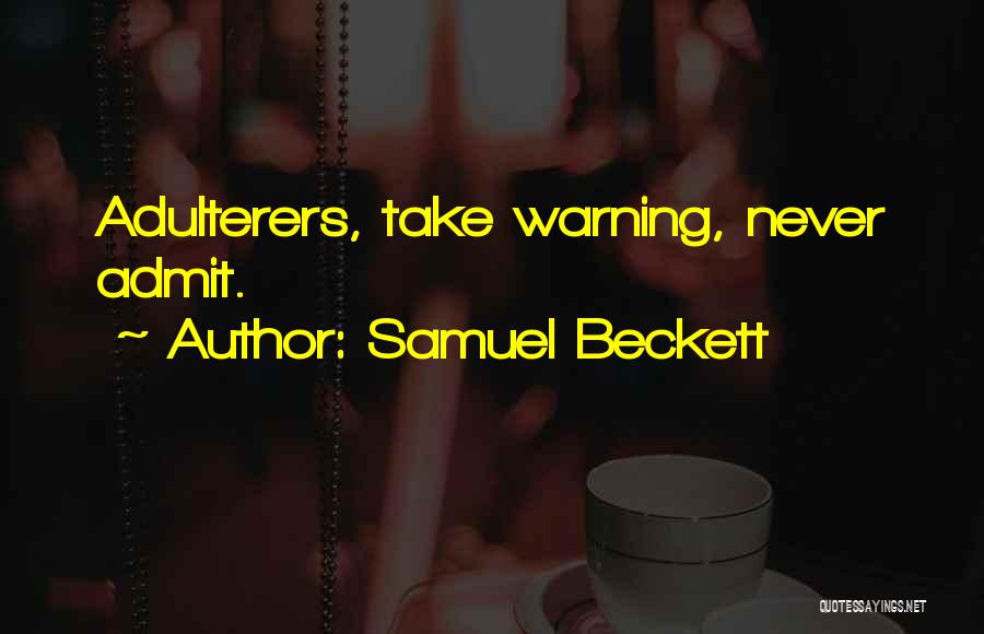 Adulterers Quotes By Samuel Beckett