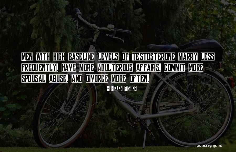 Adulterous Quotes By Helen Fisher Adulterous Quotes By Helen Fisher
