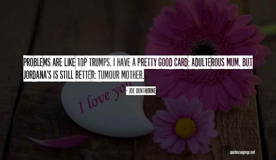 Adulterous Quotes By Joe Dunthorne Adulterous Quotes By Joe Dunthorne