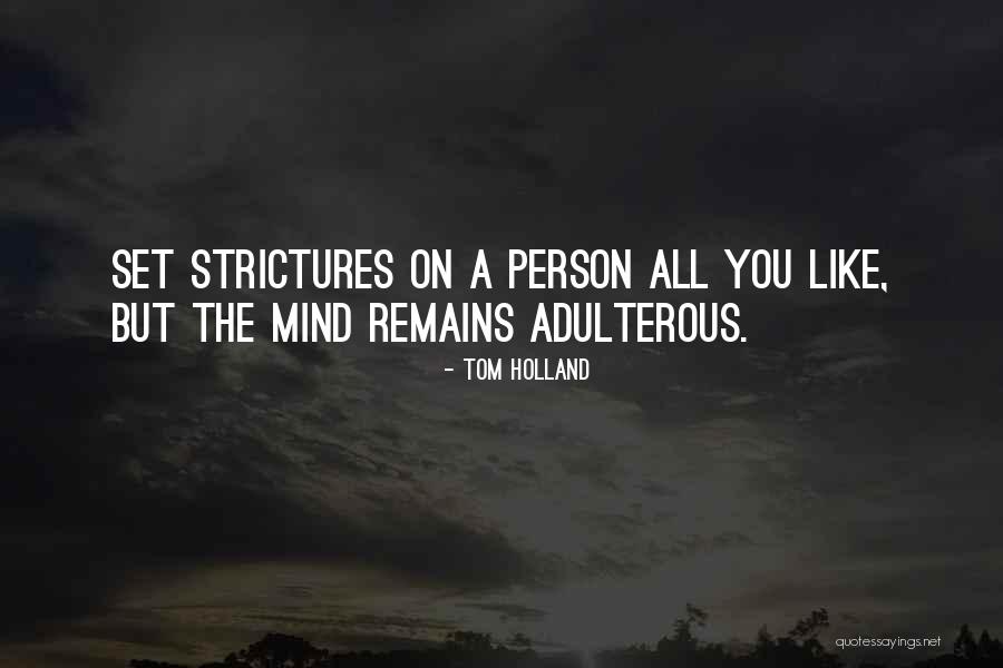 Adulterous Quotes By Tom Holland Adulterous Quotes By Tom Holland