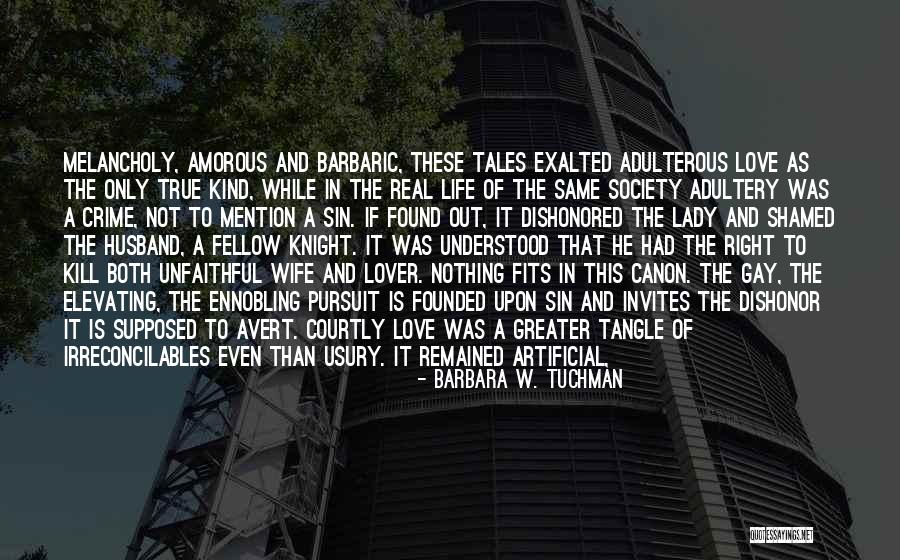 Adultery Quotes By Barbara W. Tuchman Adultery Quotes By Barbara W. Tuchman