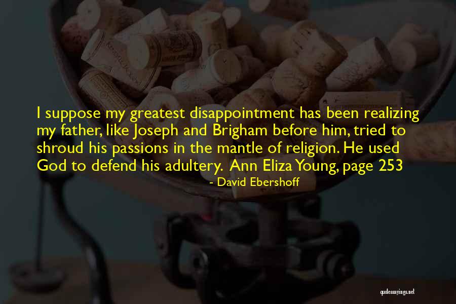 Adultery Quotes By David Ebershoff