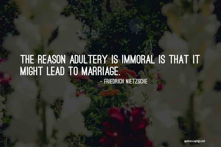 Adultery Quotes By Friedrich Nietzsche