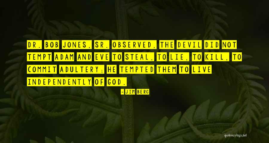 Adultery Quotes By Jim Berg Adultery Quotes By Jim Berg