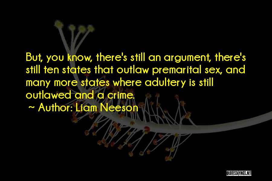 Adultery Quotes By Liam Neeson