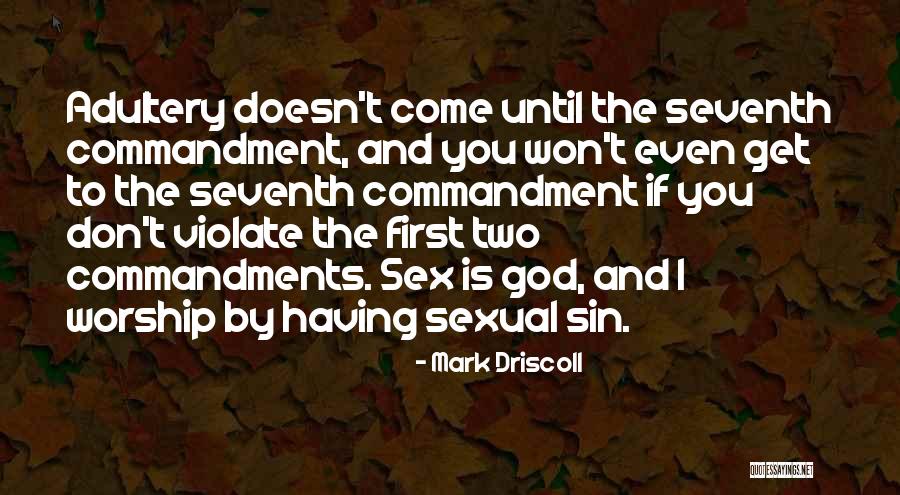 Adultery Quotes By Mark Driscoll Adultery Quotes By Mark Driscoll
