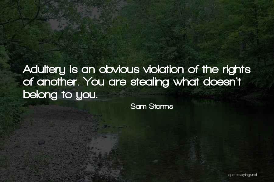 Adultery Quotes By Sam Storms Adultery Quotes By Sam Storms
