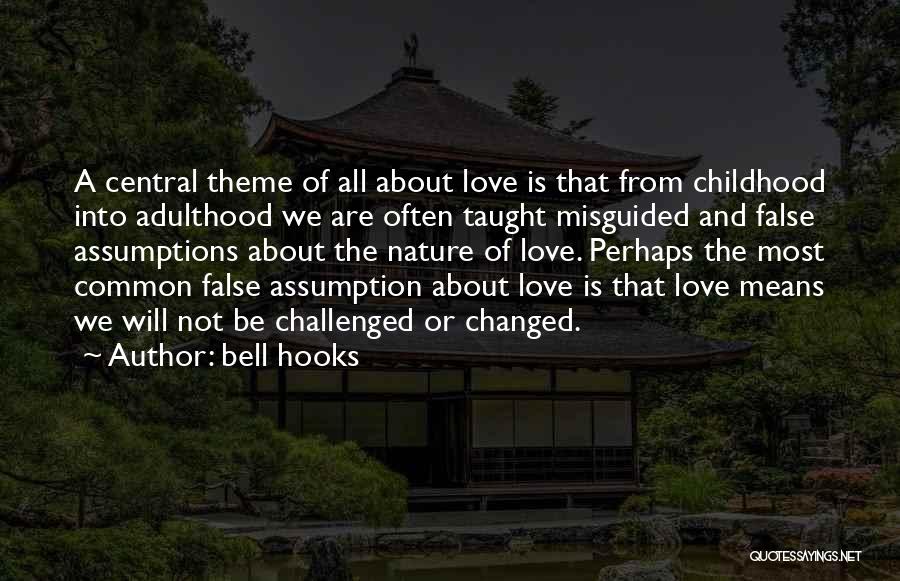 Adulthood And Childhood Quotes By Bell Hooks