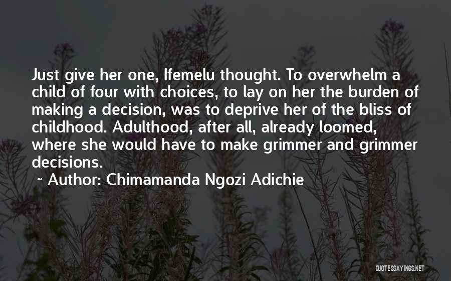 Adulthood And Childhood Quotes By Chimamanda Ngozi Adichie