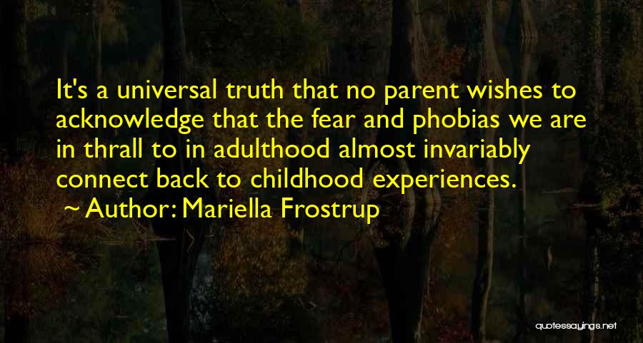 Adulthood And Childhood Quotes By Mariella Frostrup