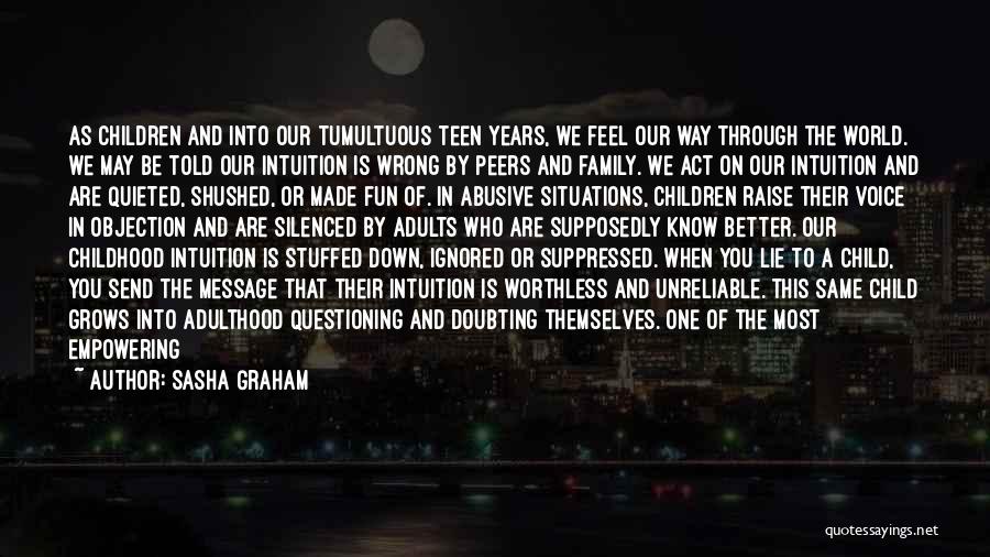Adulthood And Childhood Quotes By Sasha Graham
