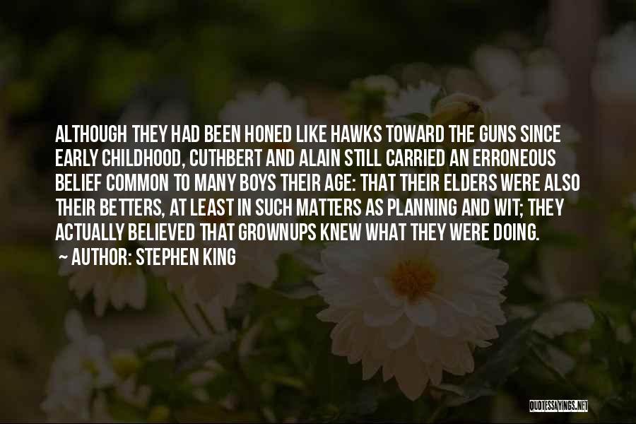 Adulthood And Childhood Quotes By Stephen King