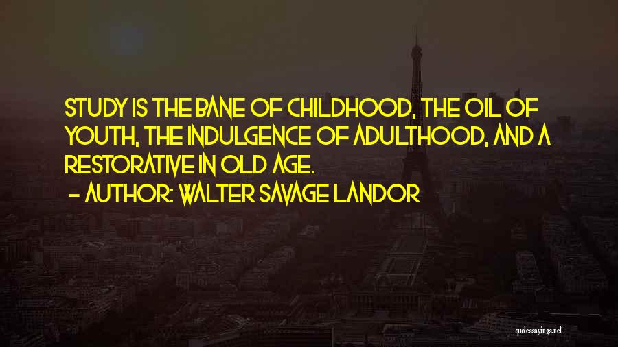 Adulthood And Childhood Quotes By Walter Savage Landor