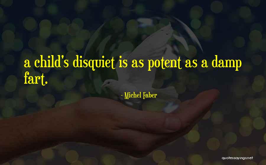 Adults Acting Like Kids Quotes By Michel Faber Adults Acting Like Kids Quotes By Michel Faber