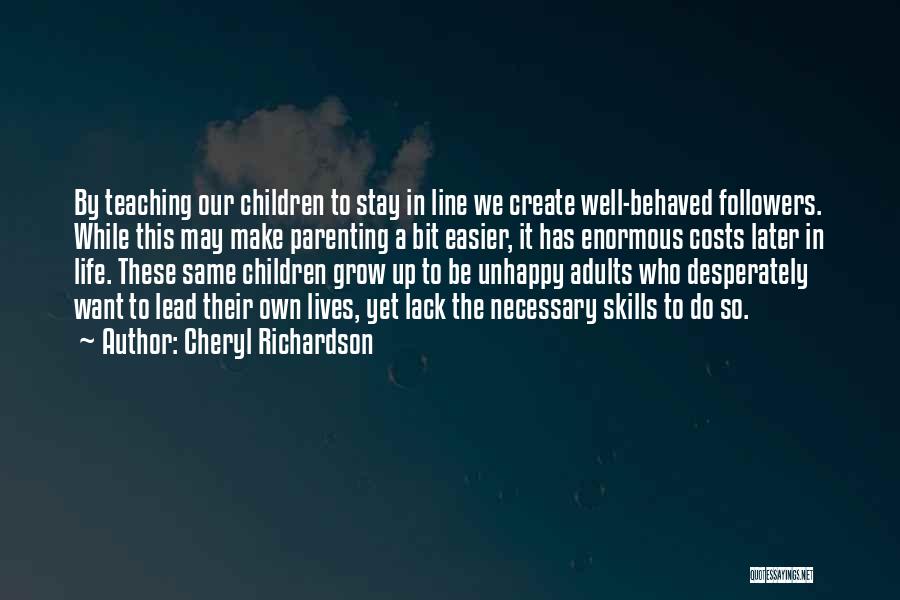 Adults Growing Up Quotes By Cheryl Richardson