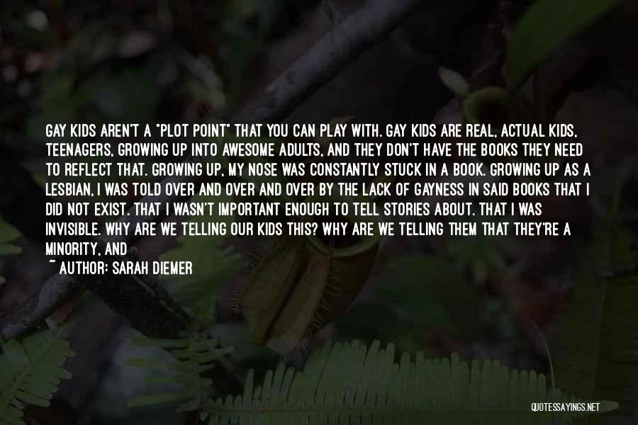 Adults Growing Up Quotes By Sarah Diemer