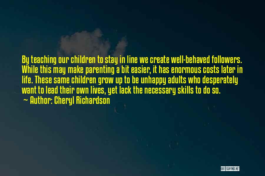 Adults Not Growing Up Quotes By Cheryl Richardson