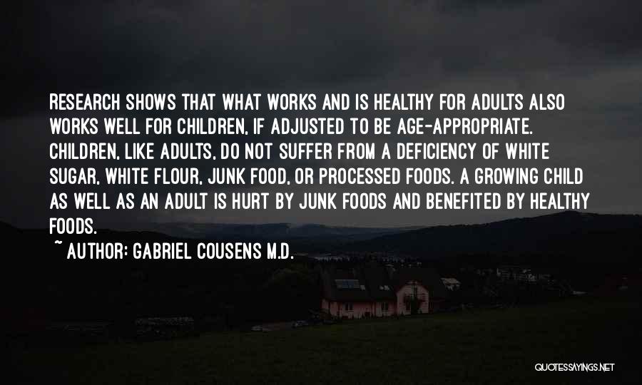 Adults Not Growing Up Quotes By Gabriel Cousens M.D.