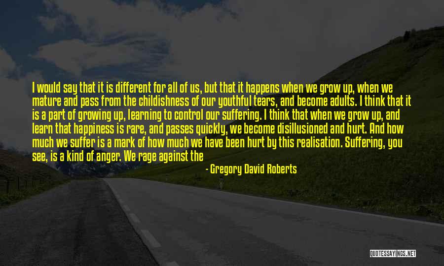 Adults Not Growing Up Quotes By Gregory David Roberts