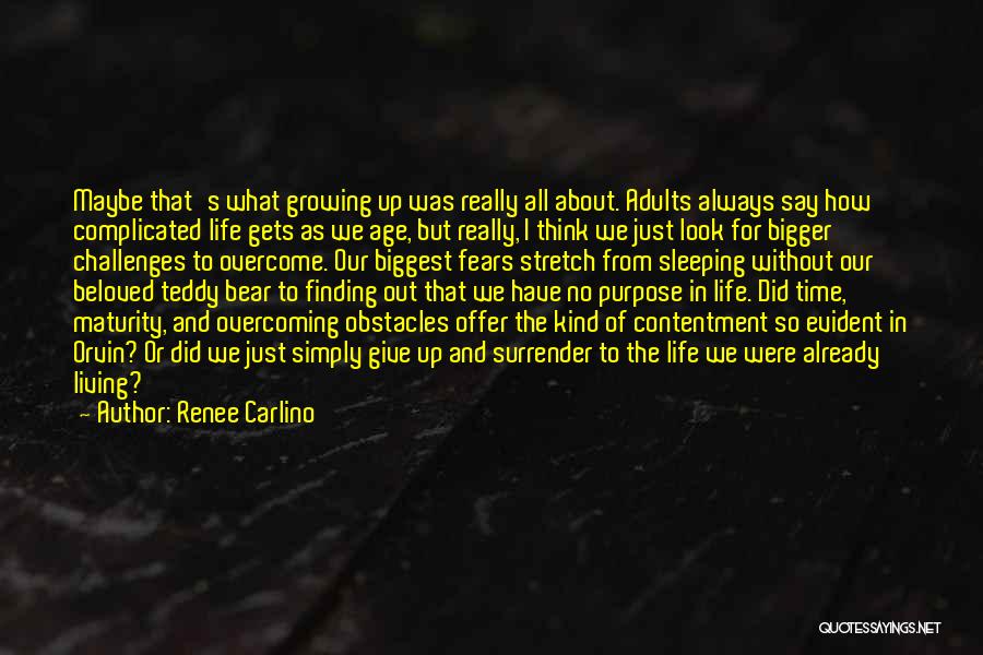 Adults Not Growing Up Quotes By Renee Carlino