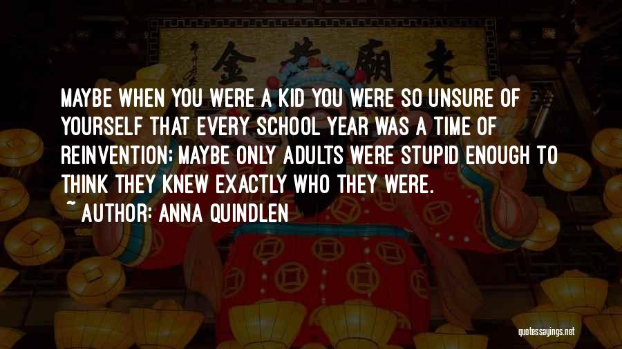 Adults Only Quotes By Anna Quindlen