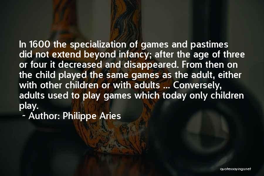Adults Only Quotes By Philippe Aries