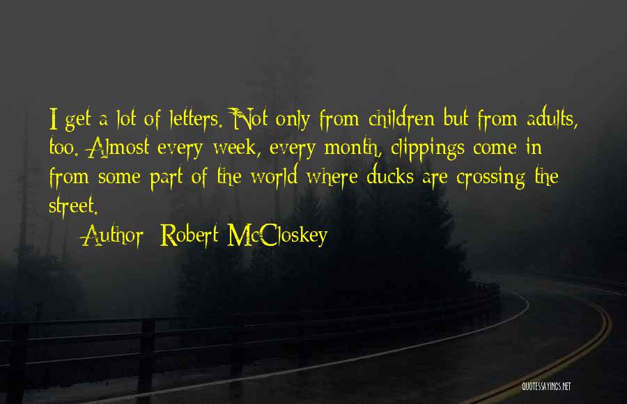 Adults Only Quotes By Robert McCloskey