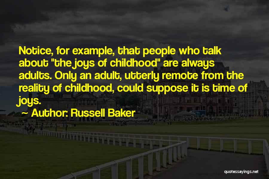 Adults Only Quotes By Russell Baker