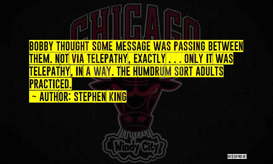 Adults Only Quotes By Stephen King