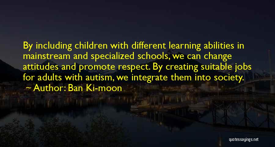 Adults With Autism Quotes By Ban Ki-moon