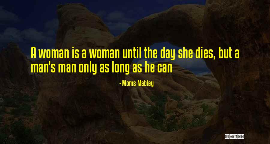 Adumbration Quotes By Moms Mabley