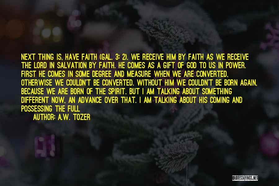 Advance Gift Quotes By A.W. Tozer