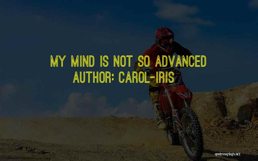 Advance Or Advanced Quotes By Carol-Iris