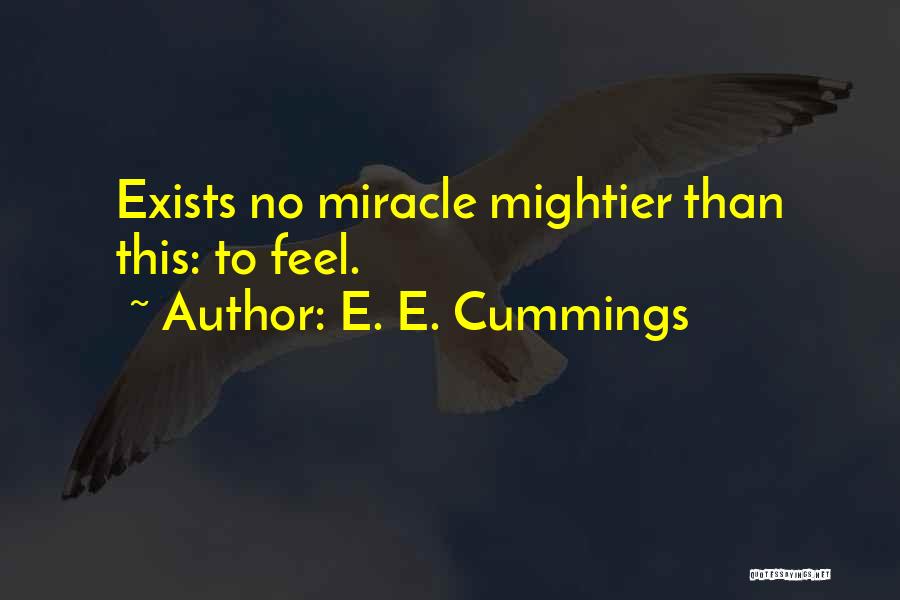 Advance Or Advanced Quotes By E. E. Cummings