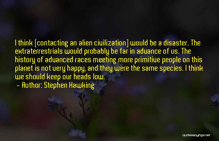 Advance Or Advanced Quotes By Stephen Hawking