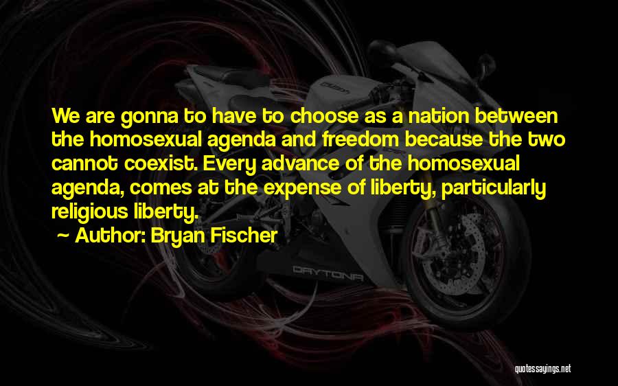 Advance Quotes By Bryan Fischer