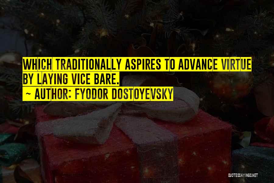 Advance Quotes By Fyodor Dostoyevsky