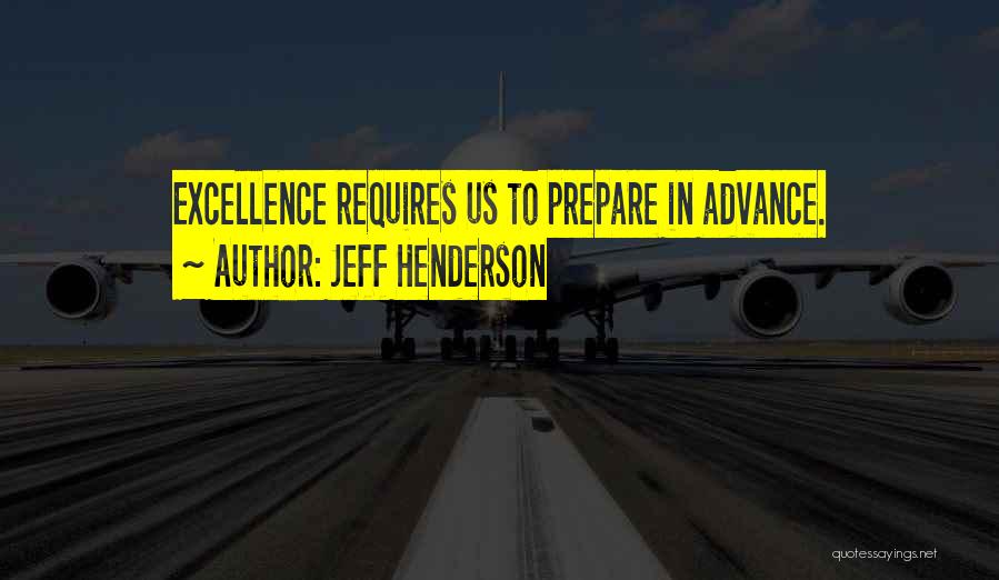 Advance Quotes By Jeff Henderson