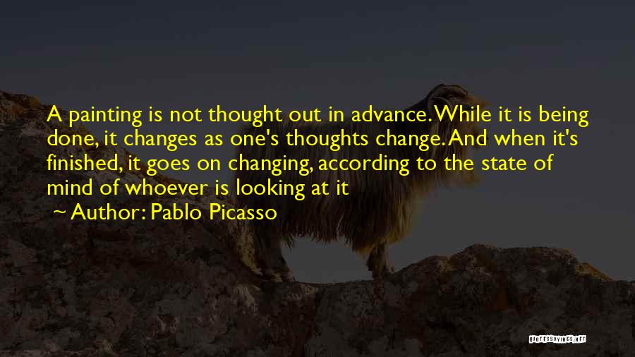 Advance Quotes By Pablo Picasso